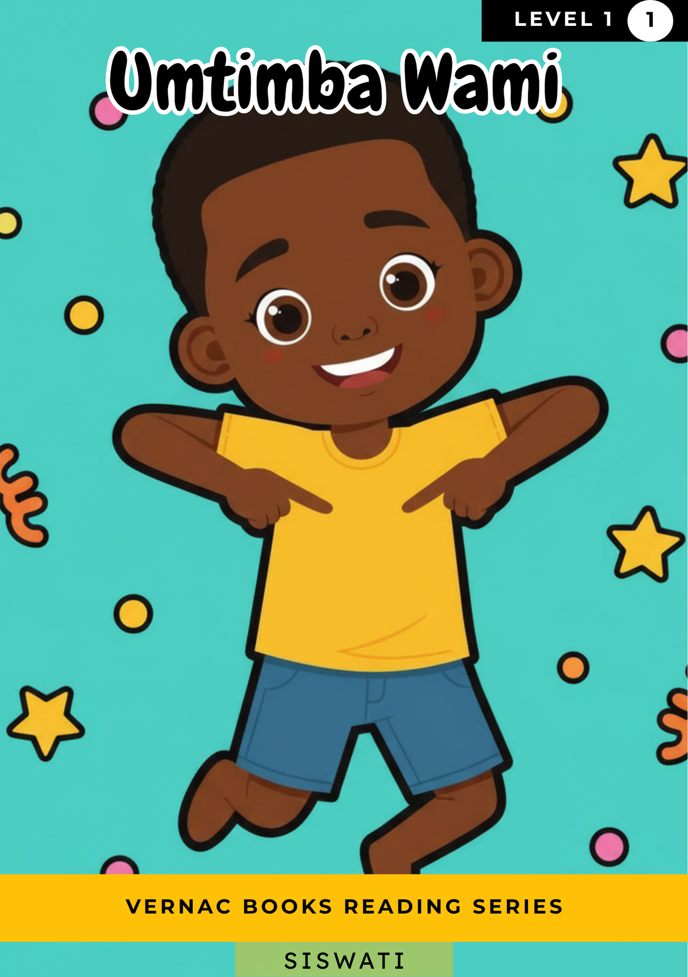 Umtimba Wami – Grade 1 siSwati Early Reader | Vernac Books