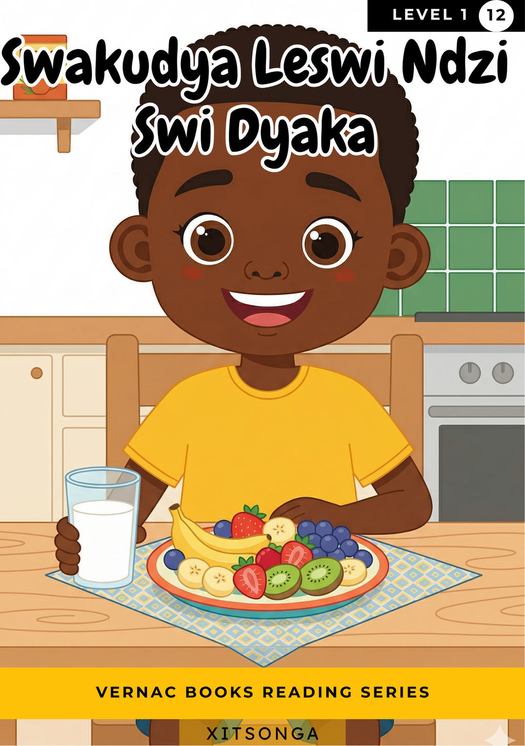 Swakudya Leswi Ndzi Swi Dyaka – Grade 1 Xitsonga Early Reader | Vernac Books