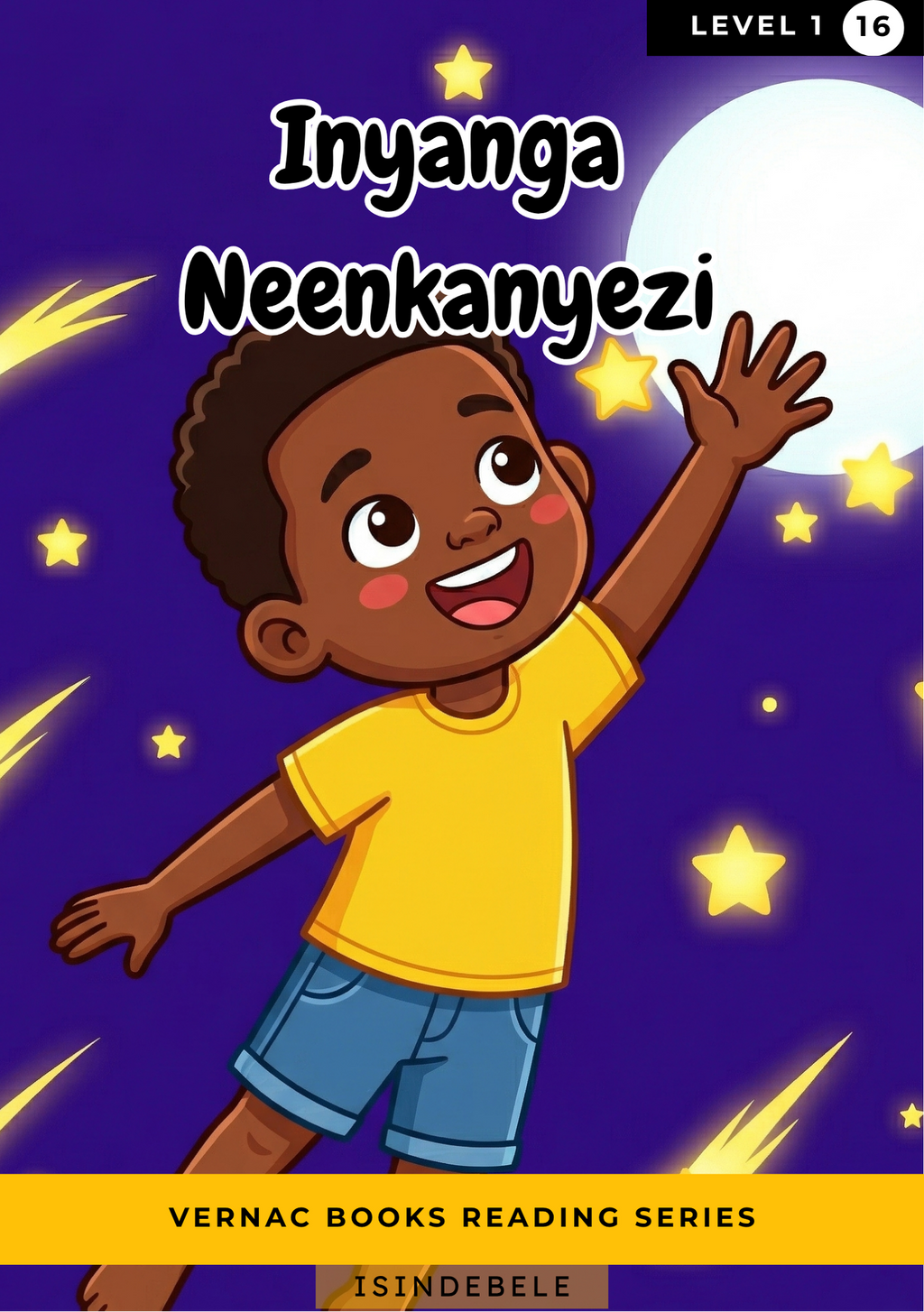 Inyanga Neenkanyezi – Grade 1 isiNdebele Early Reader | Vernac Books