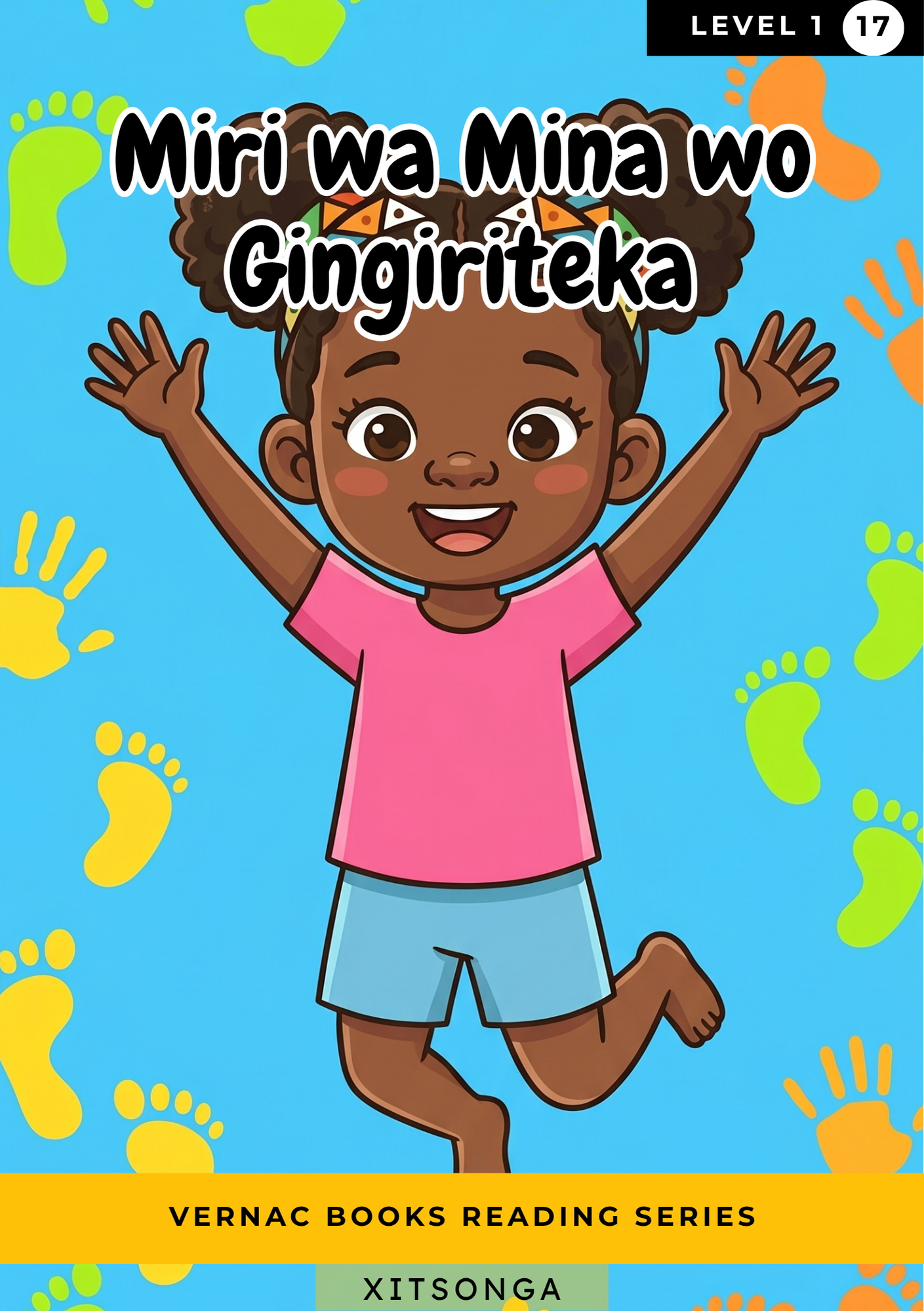 Miri wa Mina wo Gingiriteka – Grade 1 Xitsonga Early Reader | Vernac Books
