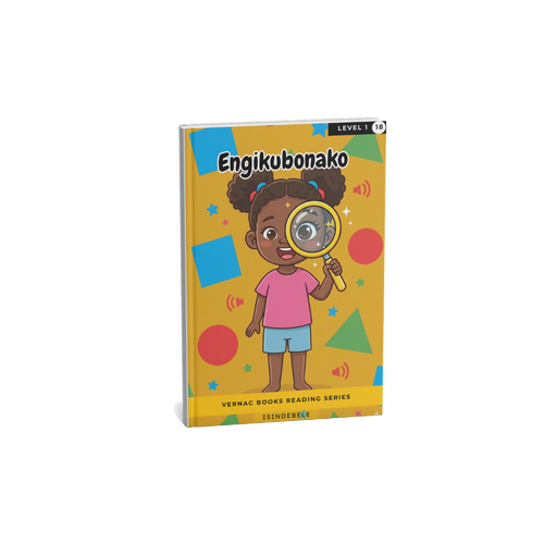 Engikubonako – Grade 1 isiNdebele Early Reader | Vernac Books