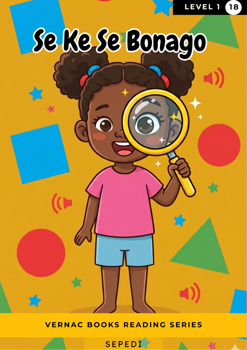Se Ke Se Bonago – Grade 1 Sepedi Early Reader | Vernac Books