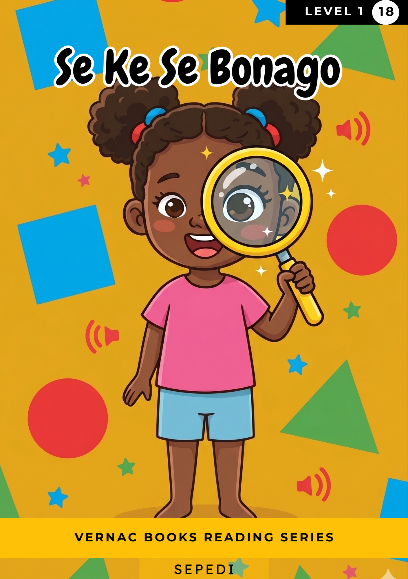 Se Ke Se Bonago – Grade 1 Sepedi Early Reader | Vernac Books