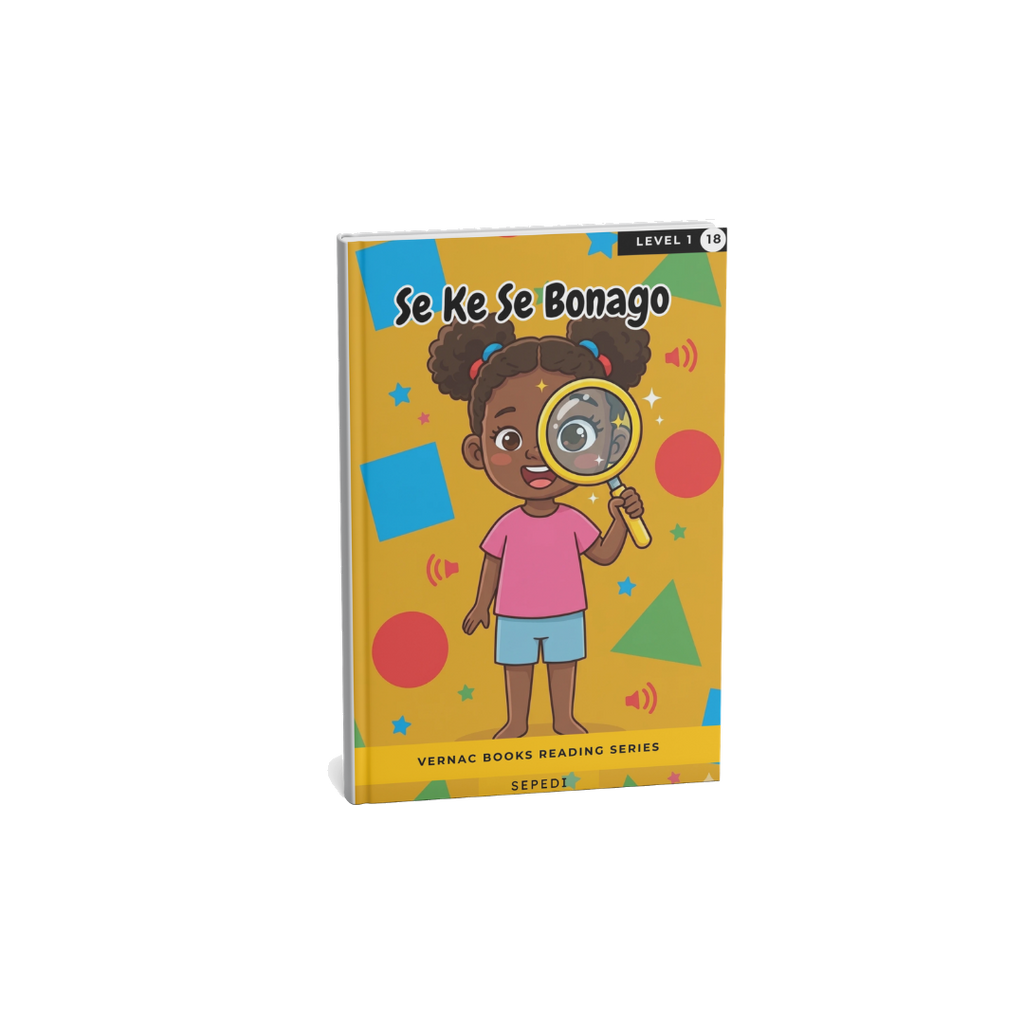 Se Ke Se Bonago – Grade 1 Sepedi Early Reader | Vernac Books