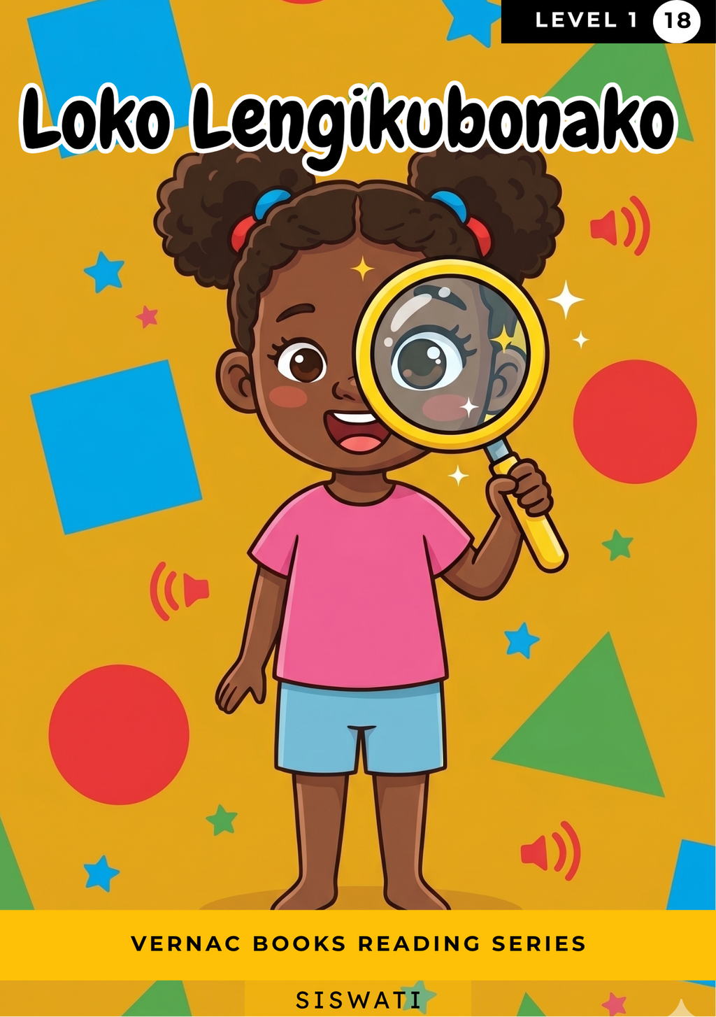 Loko Lengikubonako – Grade 1 siSwati Early Reader | Vernac Books