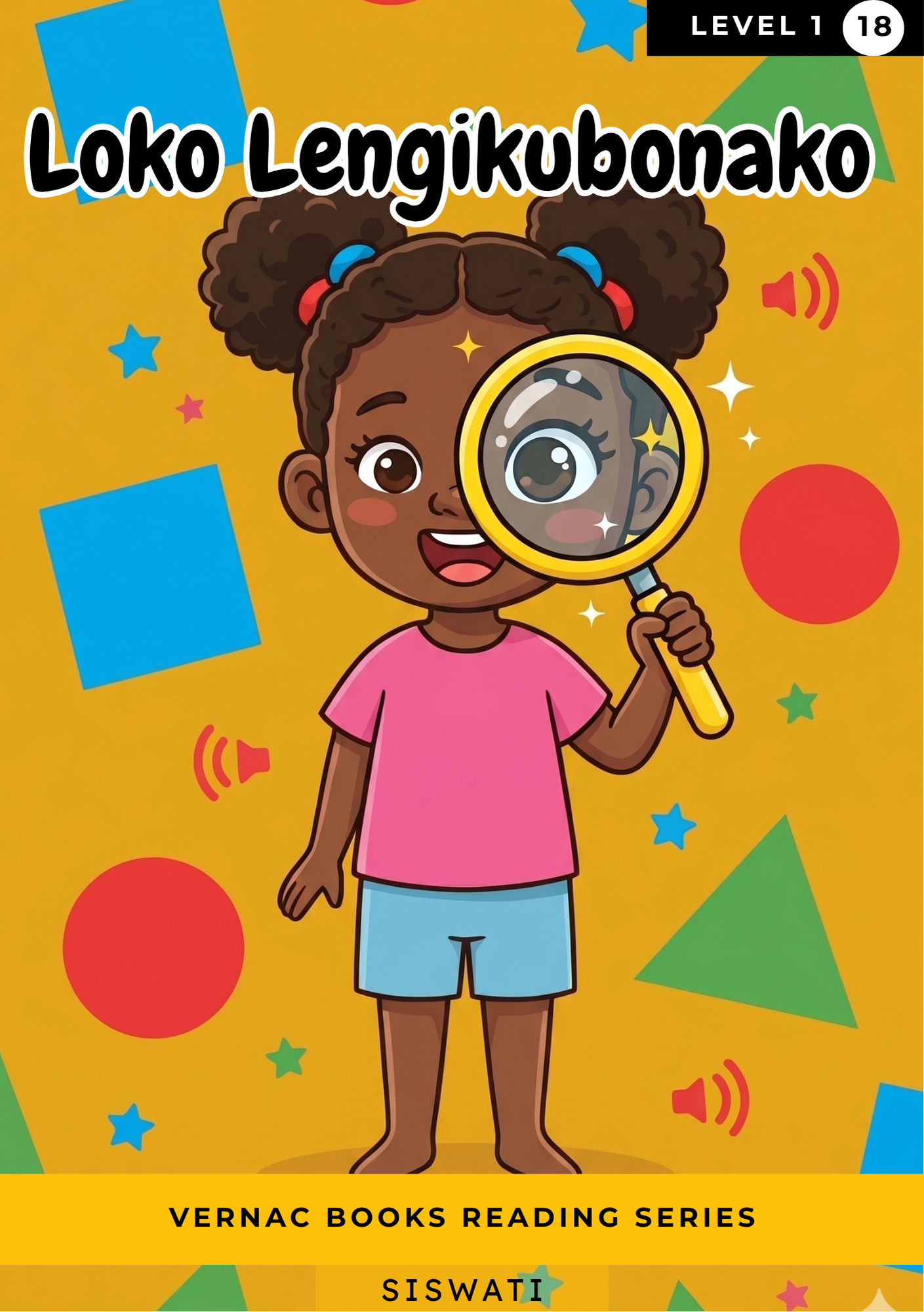 Loko Lengikubonako – Grade 1 siSwati Early Reader | Vernac Books