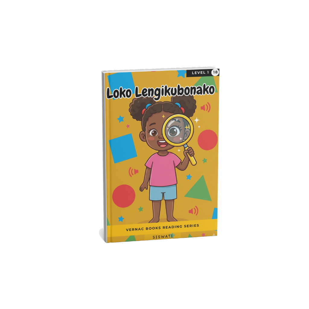 Loko Lengikubonako – Grade 1 siSwati Early Reader | Vernac Books