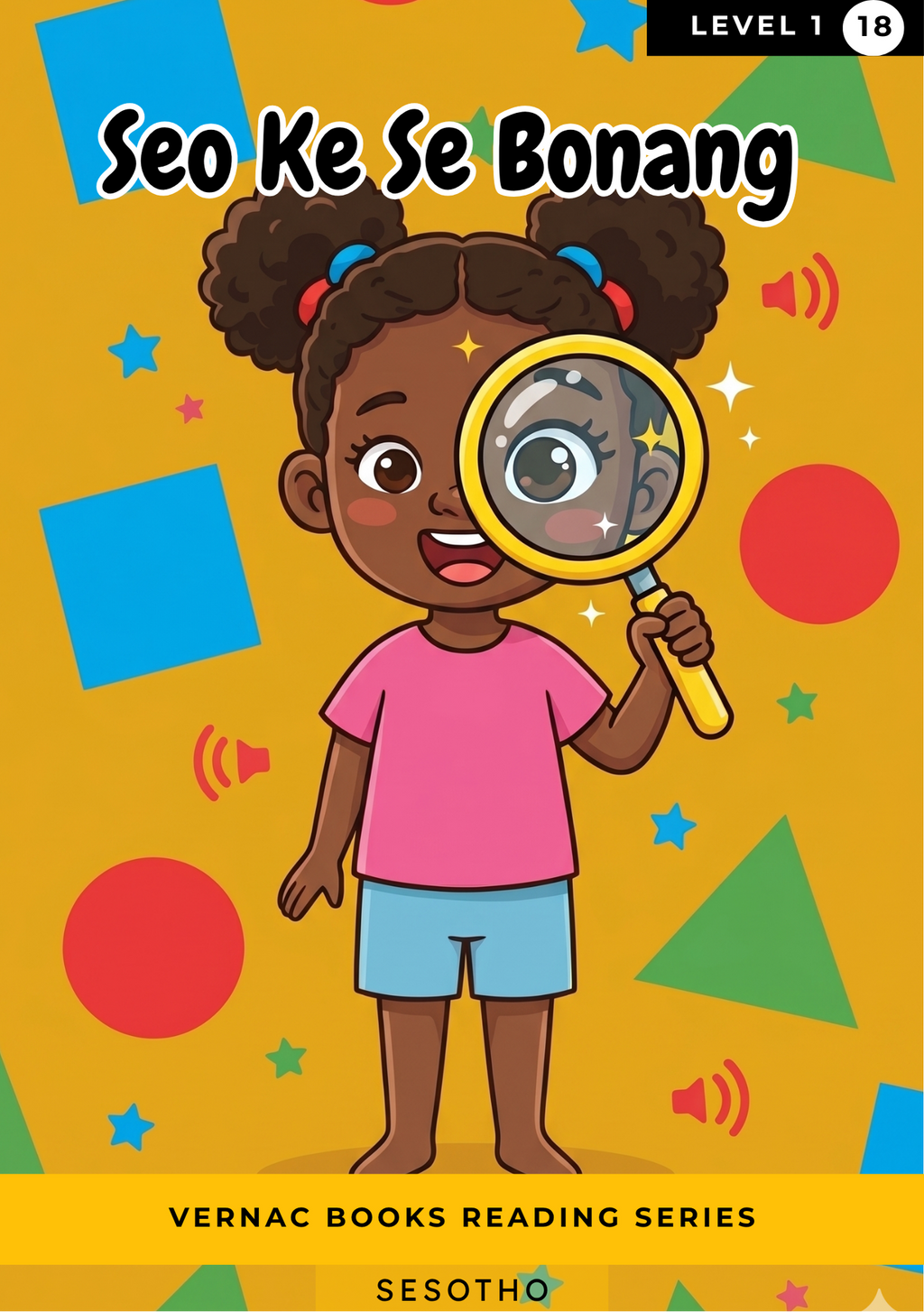 Seo Ke Se Bonang – Grade 1 Sesotho Early Reader | Vernac Books