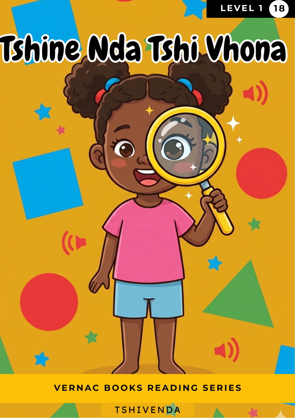 Tshine Nda Tshi Vhona – Grade 1 Tshivenda Early Reader | Vernac Books
