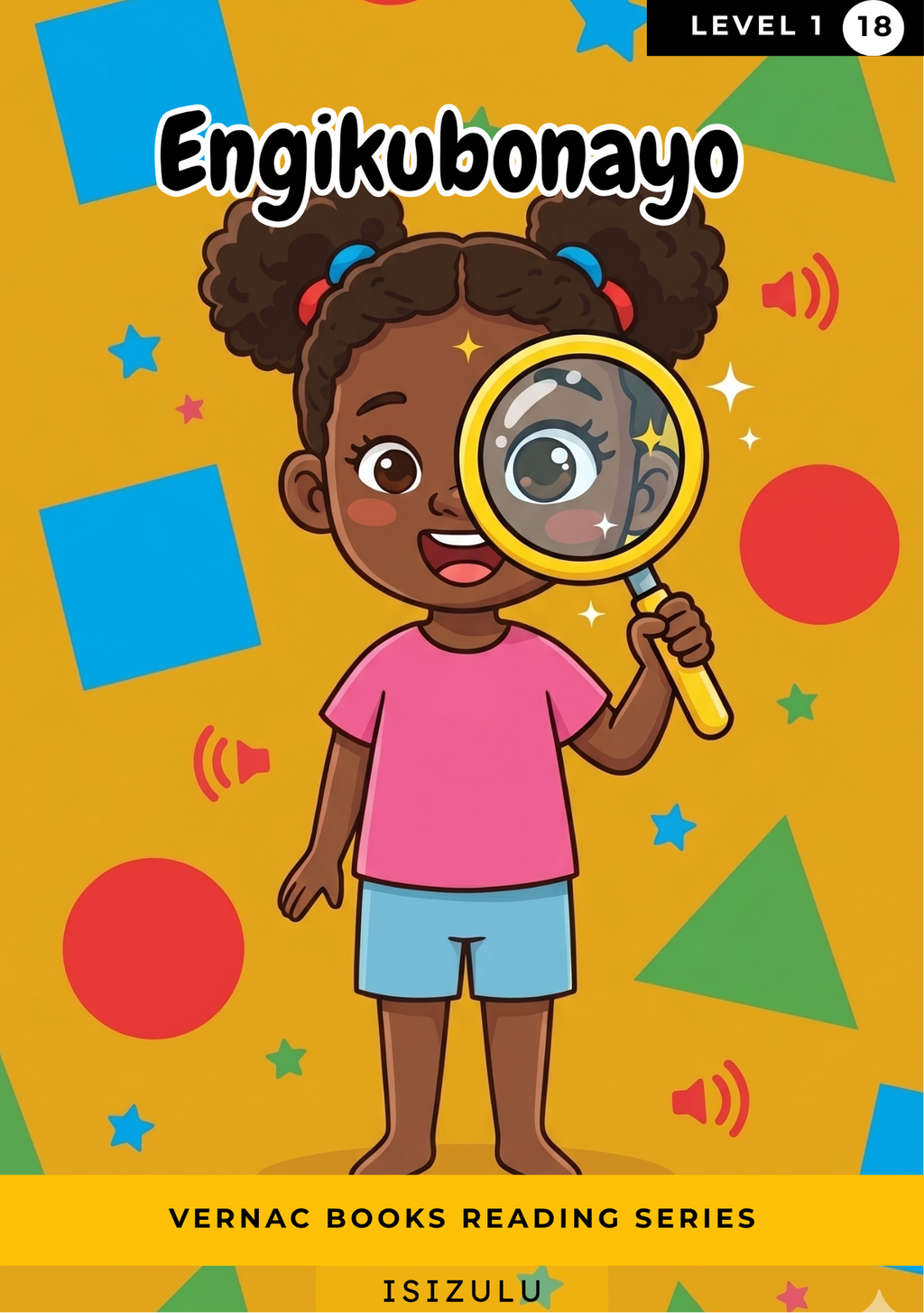 Engikubonayo – Grade 1 isiZulu Early Reader | Vernac Books