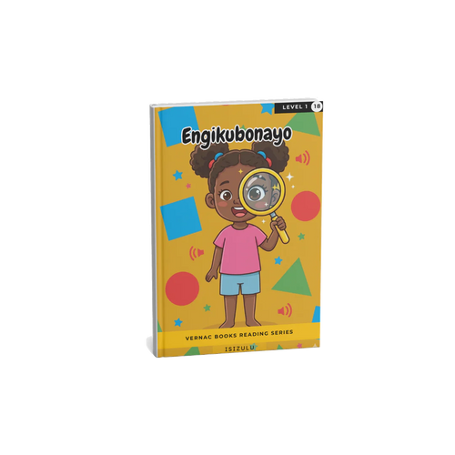 Engikubonayo – Grade 1 isiZulu Early Reader | Vernac Books