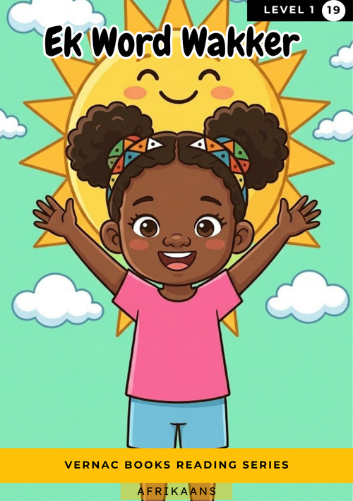 Ek Word Wakker – Grade 1 Afrikaans Early Reader | Vernac Books