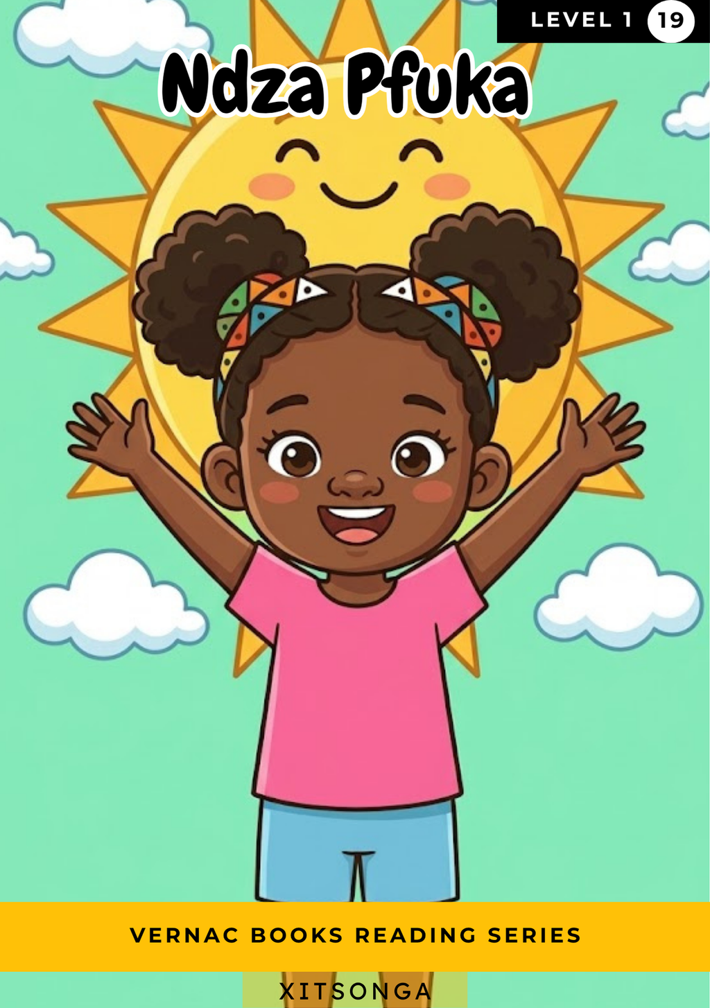 Ndza Pfuka – Grade 1 Xitsonga Early Reader | Vernac Books