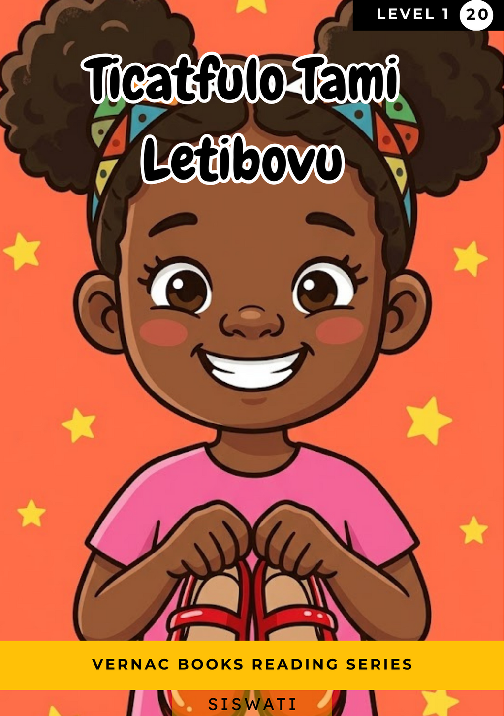 Ticatfulo Tami Letibovu – Grade 1 siSwati Early Reader | Vernac Books