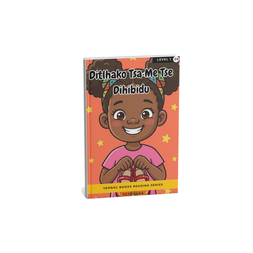 Ditlhako Tsa Me Tse Dihibidu – Grade 1 Setswana Early Reader | Vernac Books