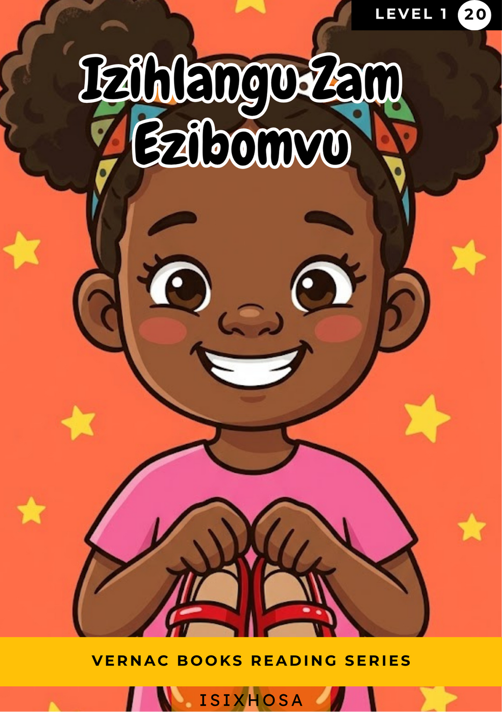 Izihlangu Zam Ezibomvu – Grade 1 isiXhosa Early Reader | Vernac Books