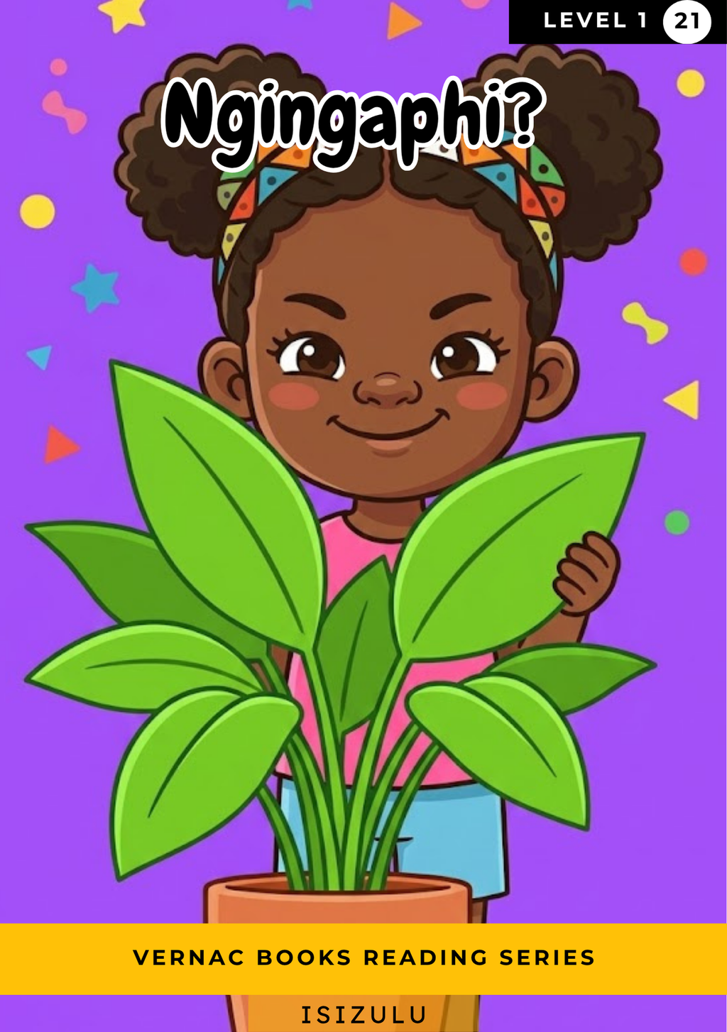 Ngingaphi? – Grade 1 isiZulu Early Reader | Vernac Books
