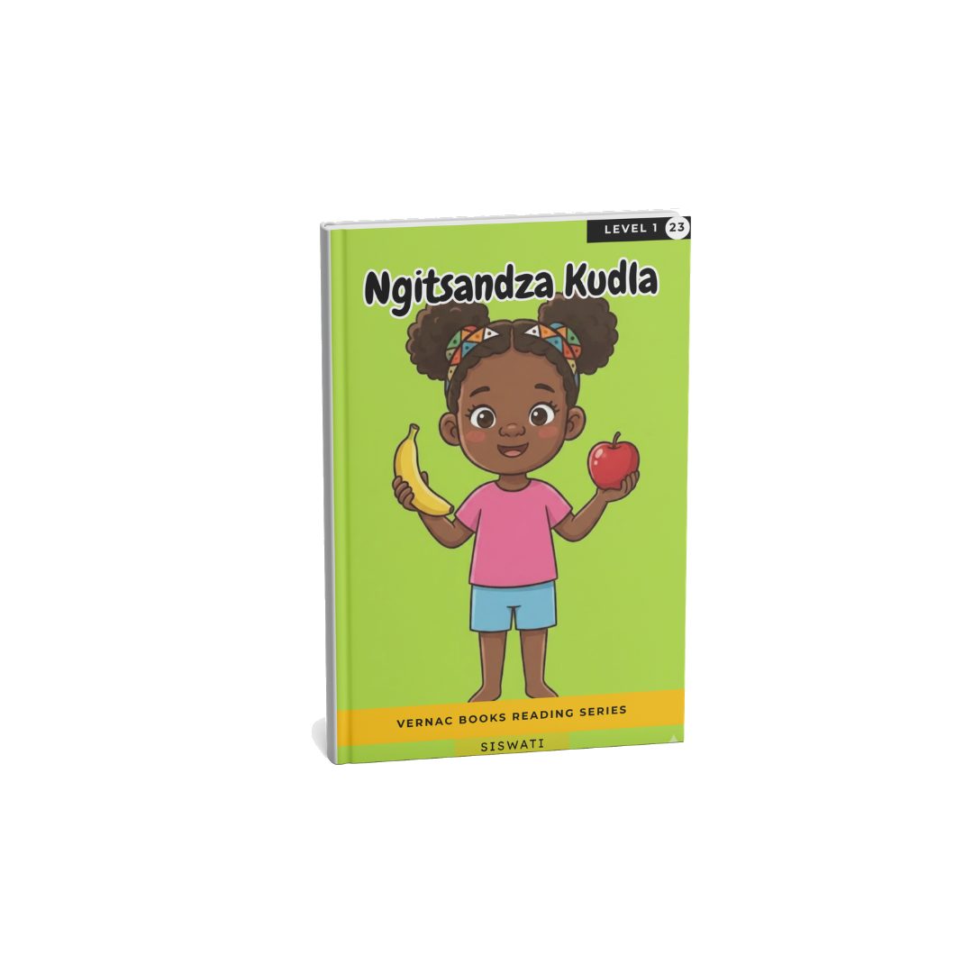 Ngitsandza Kudla – Grade 1 siSwati Early Reader | Vernac Books