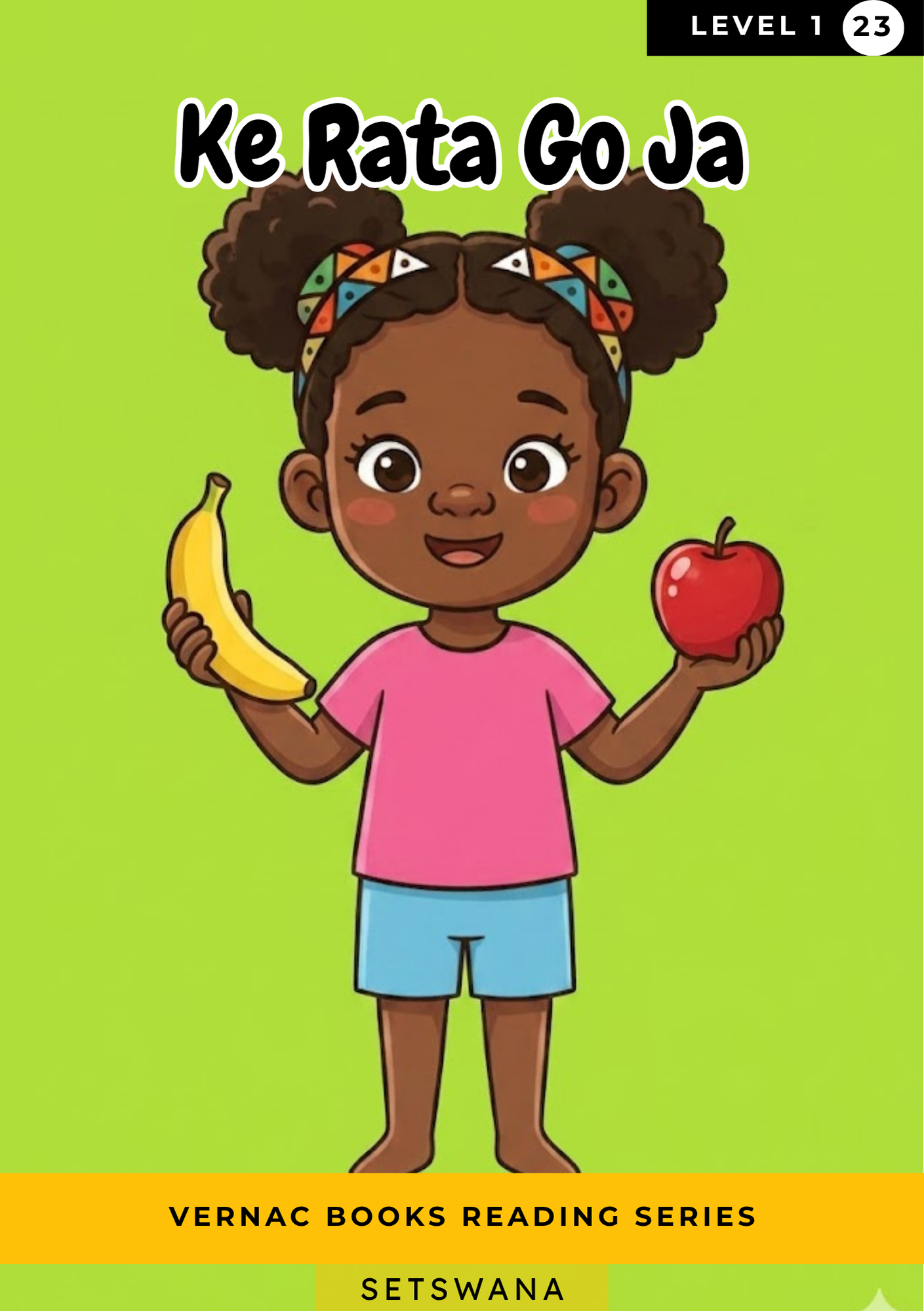 Ke Rata Go Ja – Grade 1 Setswana Early Reader | Vernac Books
