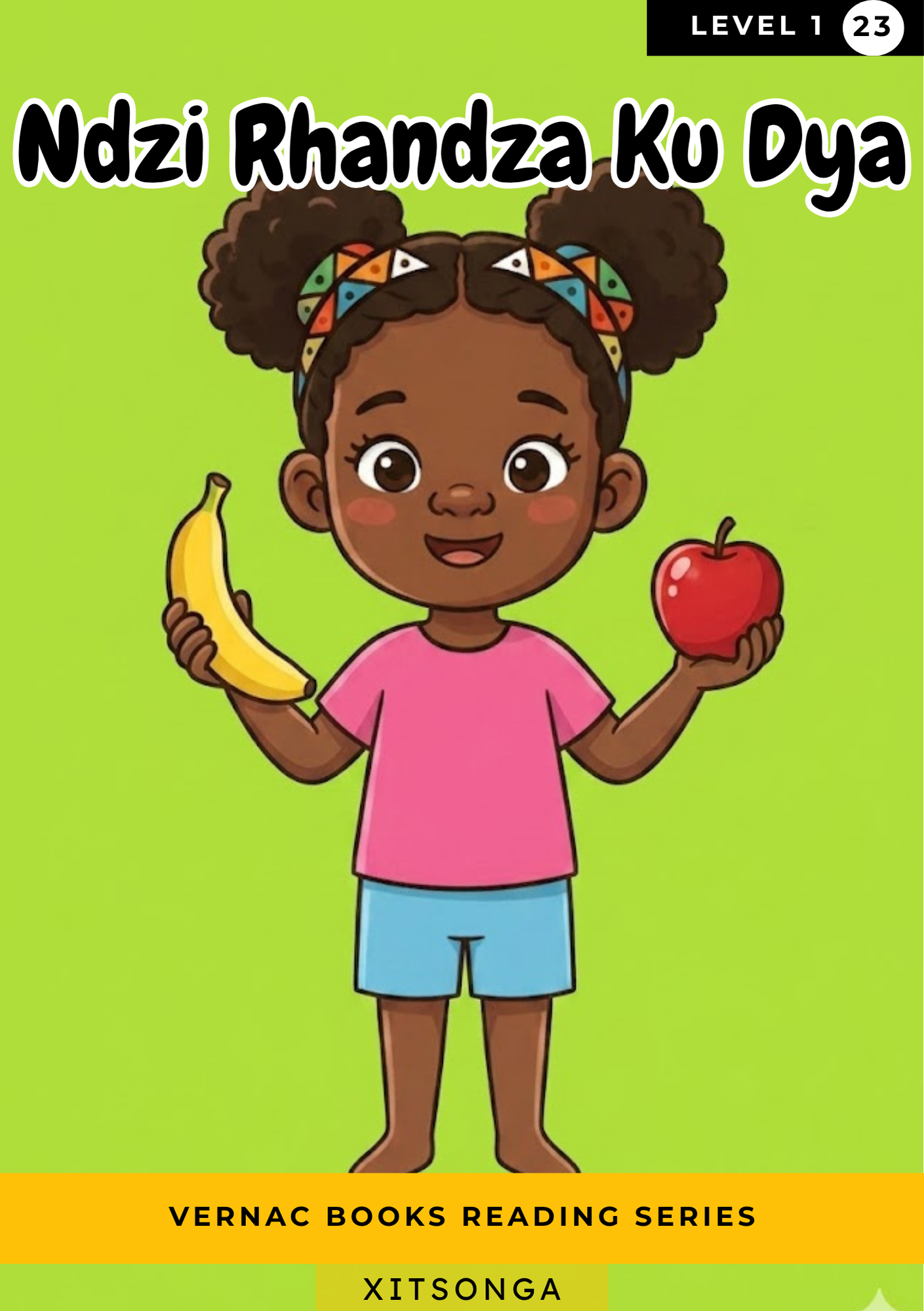 Ndzi Rhandza Ku Dya – Grade 1 Xitsonga Early Reader | Vernac Books