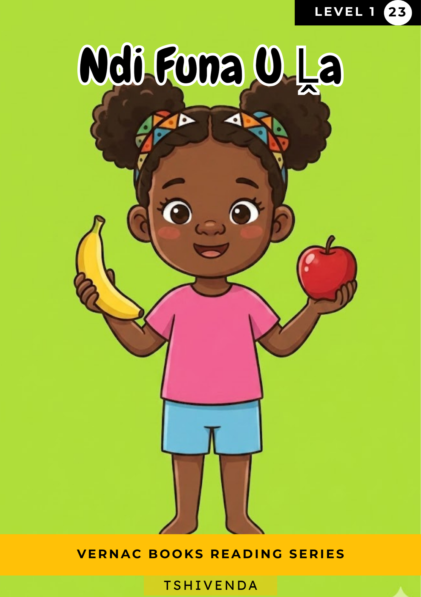 Ndi Funa U Ḽa – Grade 1 Tshivenda Early Reader | Vernac Books