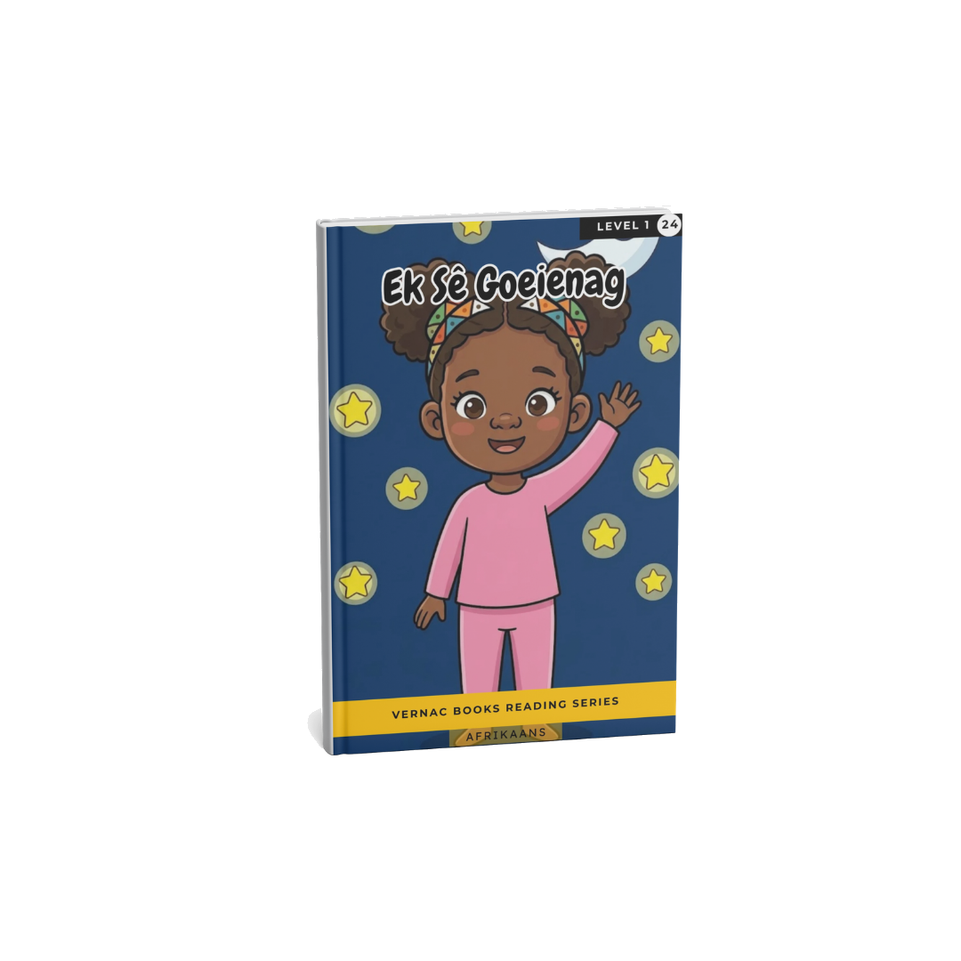 Ek Sê Goeienag – Grade 1 Afrikaans Early Reader | Vernac Books