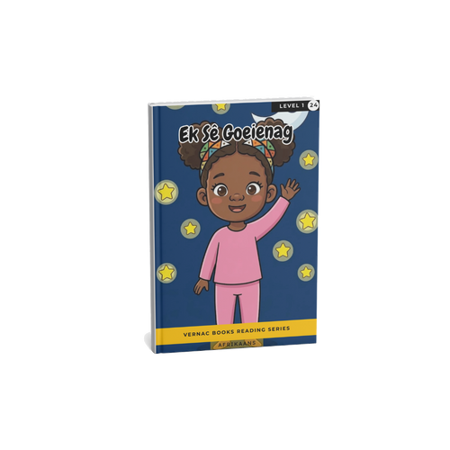 Ek Sê Goeienag – Grade 1 Afrikaans Early Reader | Vernac Books