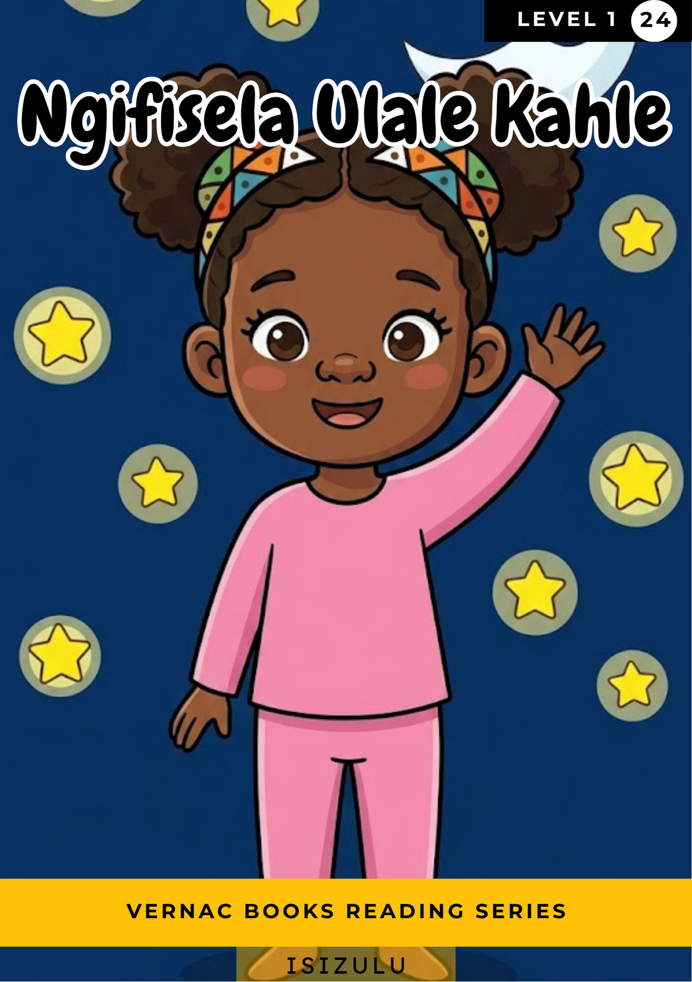 Ngifisela Ulale Kahle – Grade 1 isiZulu Early Reader | Vernac Books