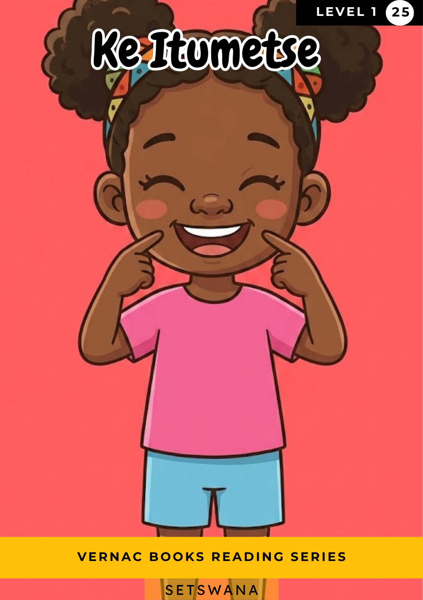 Ke Itumetse – Grade 1 Setswana Early Reader | Vernac Books