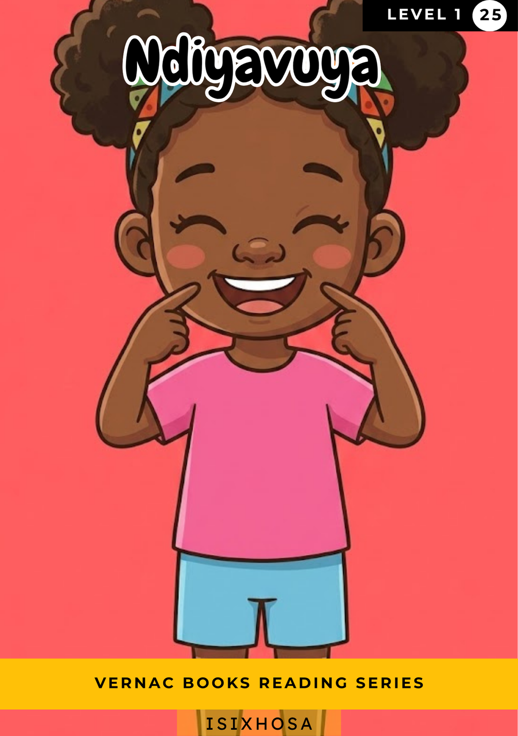 Ndiyavuya – Grade 1 isiXhosa Early Reader | Vernac Books