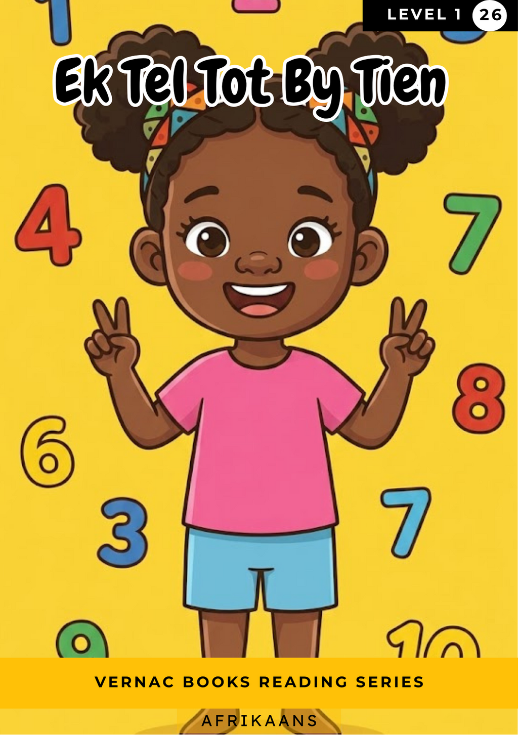 Ek Tel Tot By Tien – Grade 1 Afrikaans Early Reader | Vernac Books