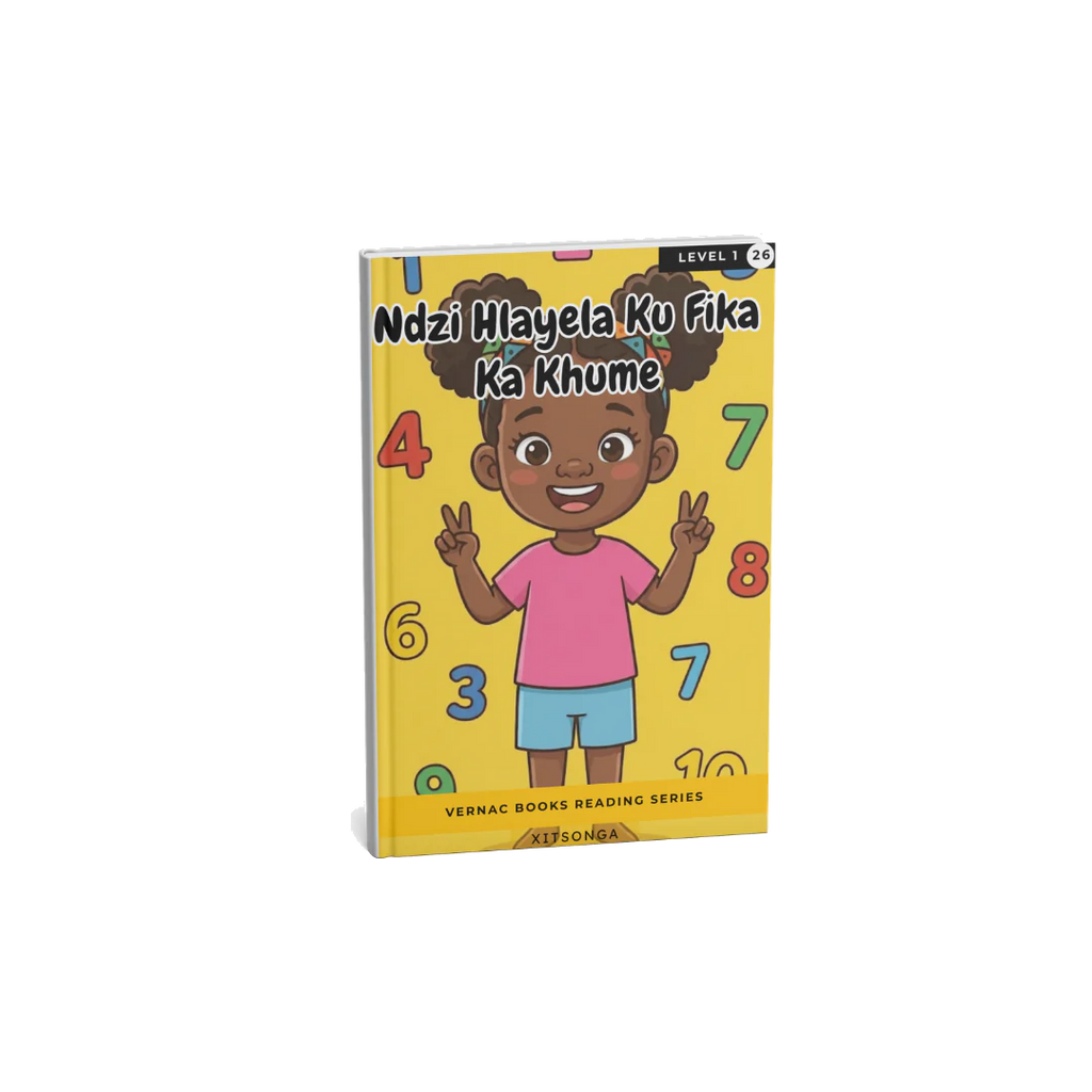 Ndzi Hlayela Ku Fika Ka Khume – Grade 1 Xitsonga Early Reader | Vernac Books