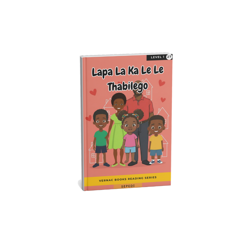 Lapa La Ka Le Le Thabilego – Grade 1 Sepedi Early Reader | Vernac Books