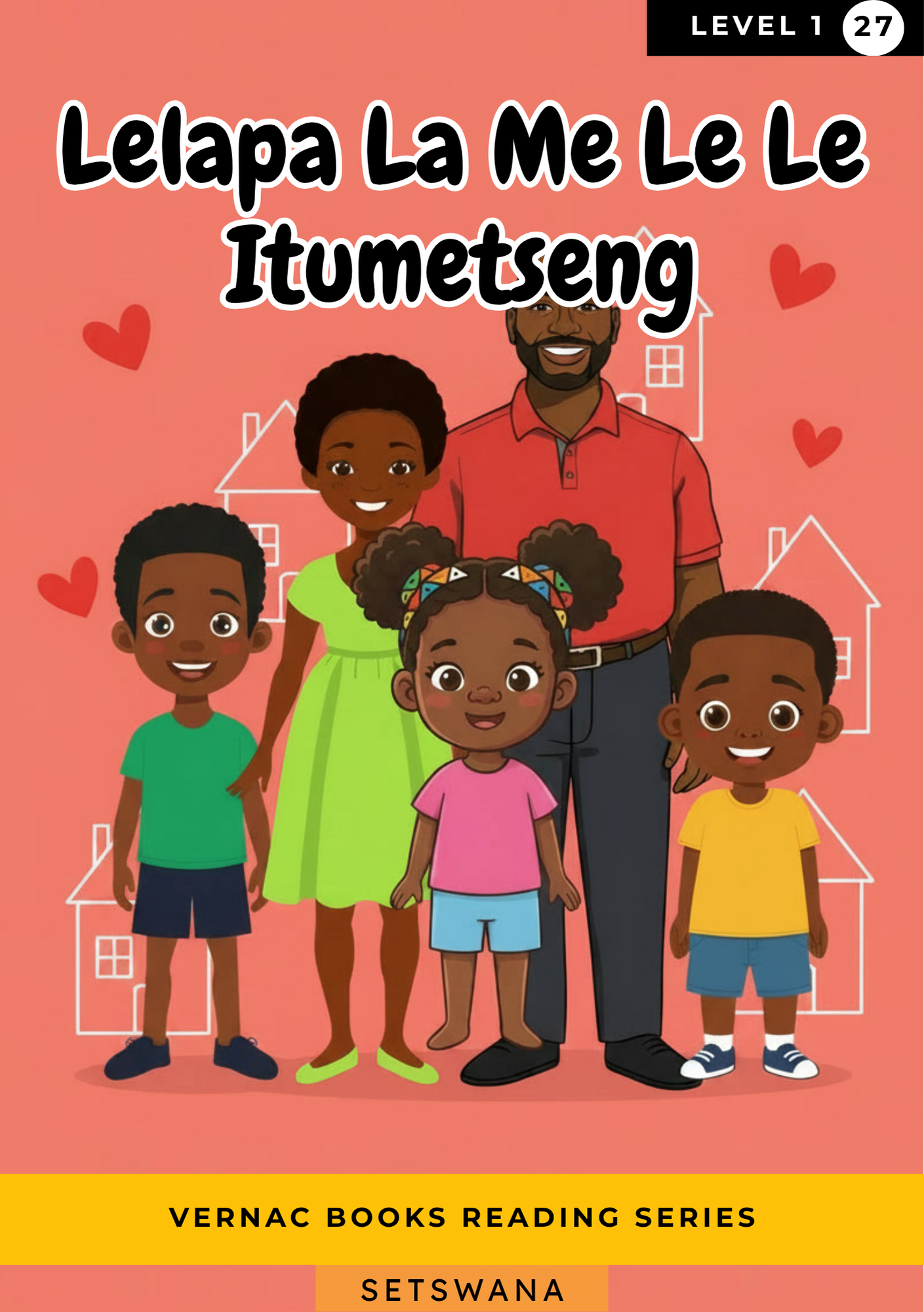 Lelapa La Me Le Le Itumetseng – Grade 1 Setswana Early Reader | Vernac Books