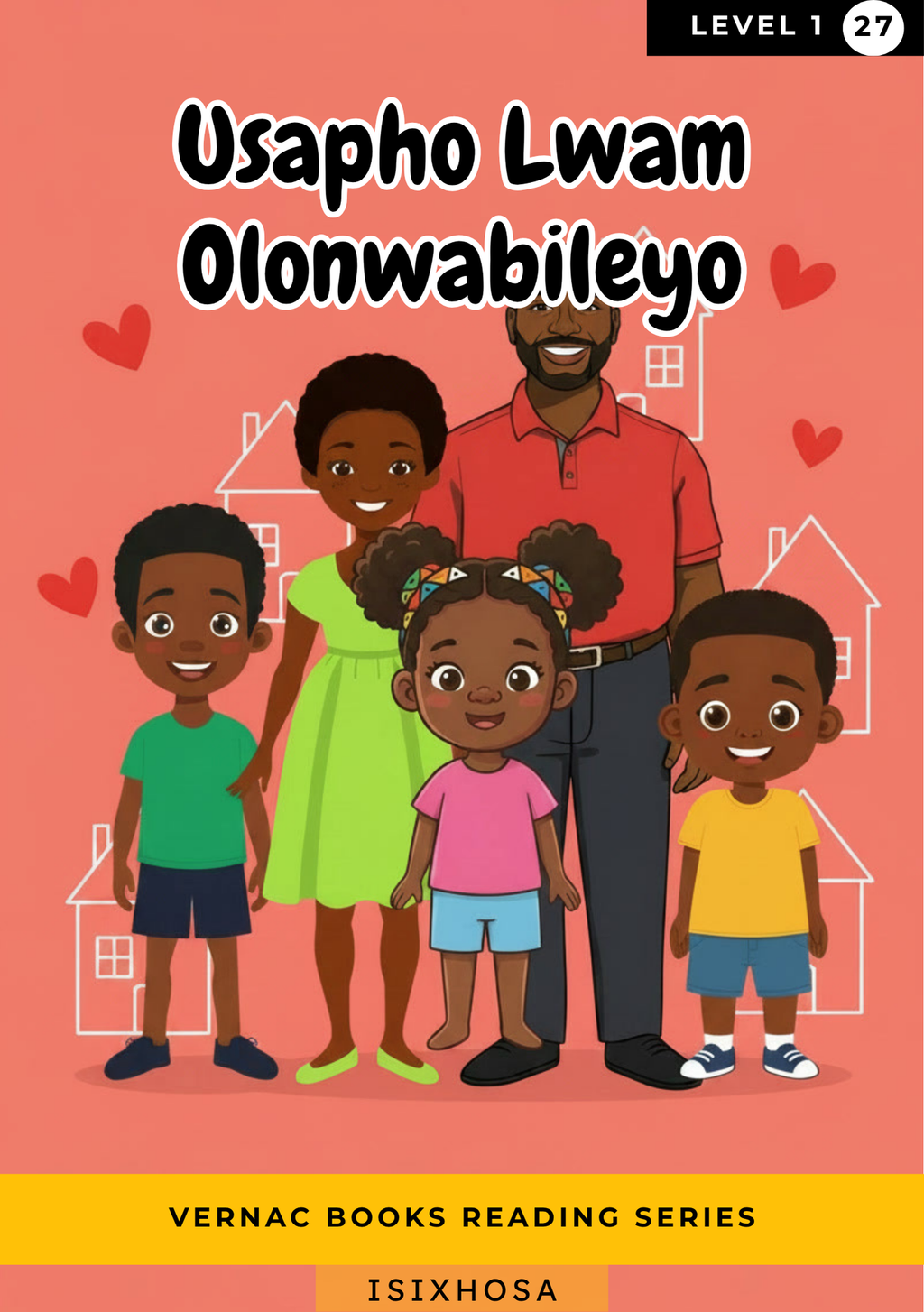 Usapho Lwam Olonwabileyo – Grade 1 isiXhosa Early Reader | Vernac Books
