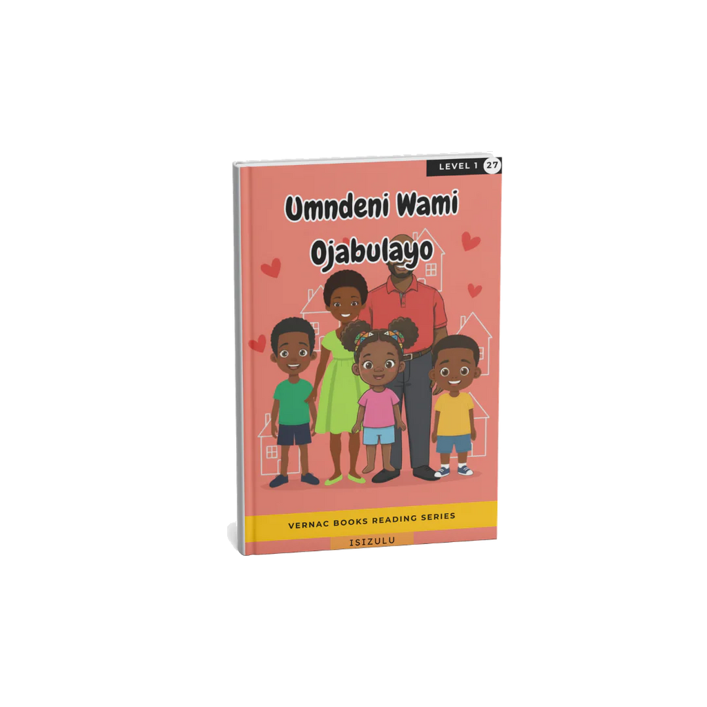 Umndeni Wami Ojabulayo – Grade 1 isiZulu Early Reader | Vernac Books