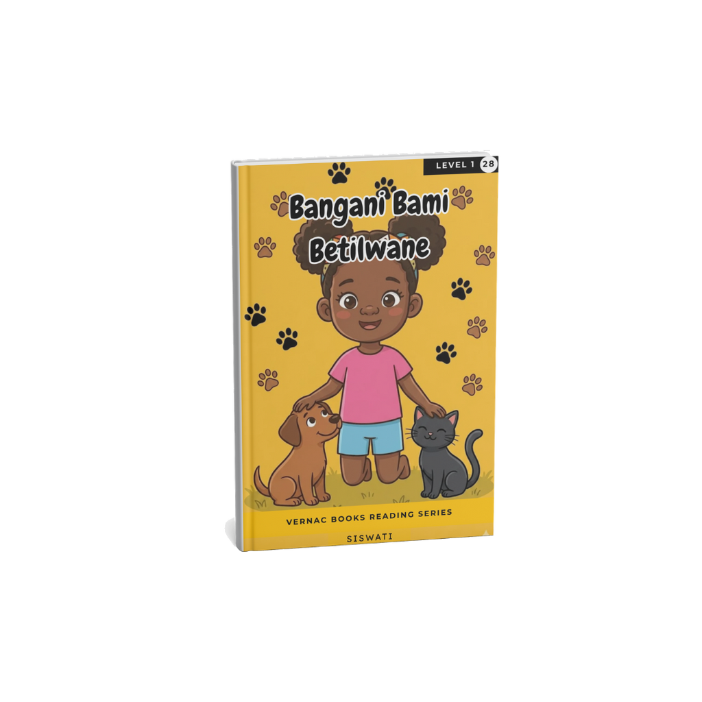Bangani Bami Betilwane – Grade 1 siSwati Early Reader | Vernac Books