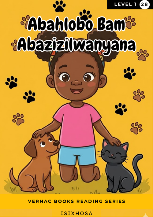 Abahlobo Bam Abazizilwanyana – Grade 1 isiXhosa Early Reader | Vernac Books