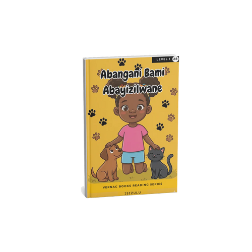 Abangani Bami Abayizilwane – Grade 1 isiZulu Early Reader | Vernac Books