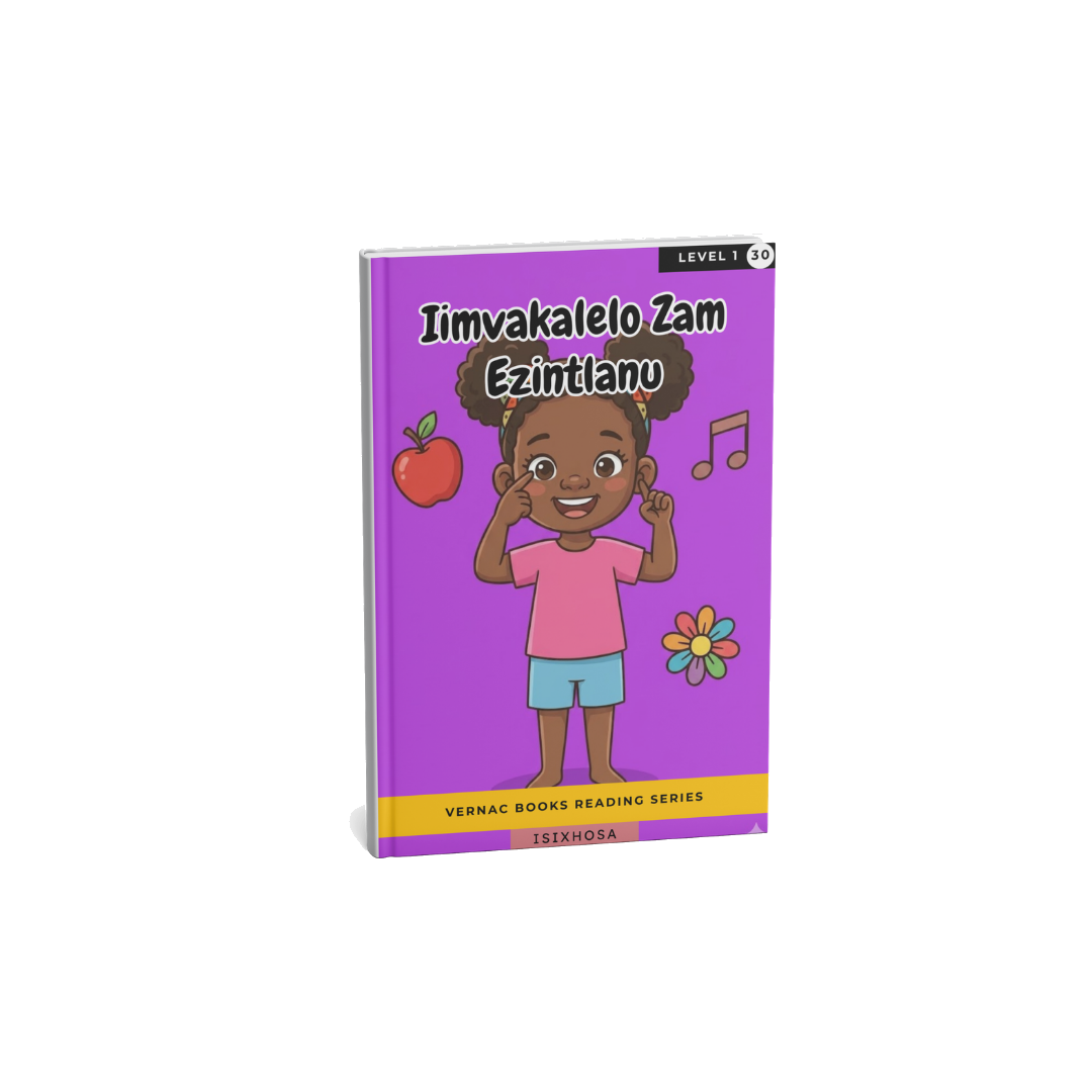 Iimvakalelo Zam Ezintlanu – Grade 1 isiXhosa Early Reader | Vernac Books